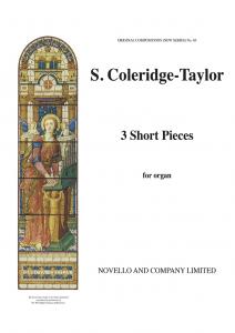 Samuel Coleridge-Taylor: Three Short Pieces - Organ