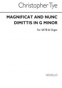 Tye Magnificat/Nunc Dimittis In G Min Satb/Org (Transposed Into A Min)