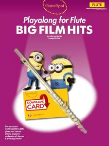 Guest Spot: Big Film Hits Playalong For Flute (Book/Audio Download)