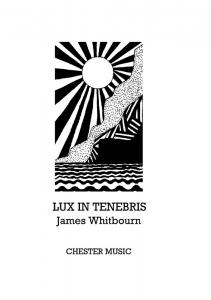 James Whitbourn: Lux In Tenebris