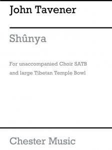 John Tavener: Shunya (SATB/Temple Bowl)