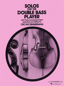 Solos For The Double Bass Player (Ed. Oscar Zimmerman)