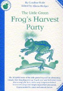 Caroline Hoile: The Little Green Frog's Harvest Party (Teacher's Book)