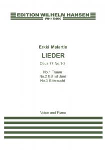 Erkki Melartin: Lieder, Opus 77, No.1-3 (Voice and Piano)