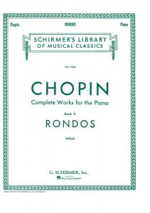 Frederic Chopin: Complete Works For The Piano Book Ten - Rondos