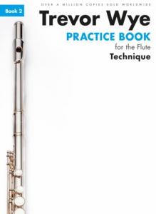 Trevor Wye Practice Book For The Flute: Book 2 - Technique (Book Only) Revised E