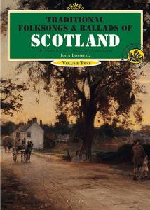 Traditional Folksongs And Ballads Of Scotland - Volume Two