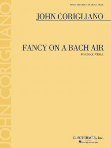 John Corigliano: Fancy On A Bach Air (Viola)