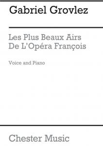 Gabriel Grovlez: Les Plus Beaux Airs De L'Opera Francois