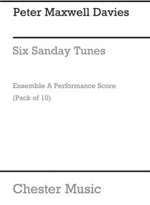 Maxwell Davies, P Six Sanday Tunes Ensemble A Performing Score Pack 10