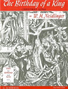 W.H. Neidlinger: The Birthday Of A King (SA)