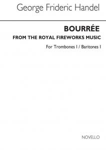 George Frideric Handel: Bourree From The Fireworks Music (Tc Tbn/Bar 1)