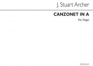 J. Stuart Archer: Canzonet In A Organ