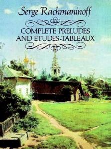 Serge Rachmaninoff: Complete Preludes And Etudes-Tableaux