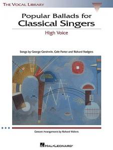 Popular Ballads For Classical Singers (High Voice)