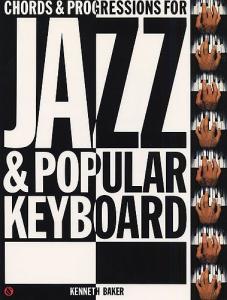 Chords And Progressions for Jazz And Popular Keyboard