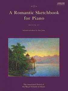 A Romantic Sketchbook For Piano - Book IV