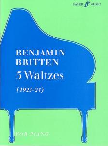 Benjamin Britten: Five Waltzes (Piano)