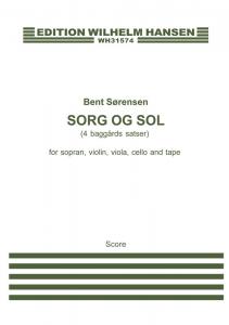 Bent Sørensen: Sorg Og Sol (Score)