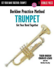 Berklee Practice Method: Get Your Band Together Trumpet
