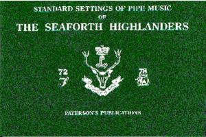 Standard Settings Of Pipe Music Of The Seaforth Highlanders