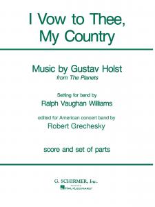 Gustav Holst: I Vow To Thee My Country (Score/Parts)