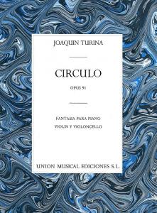Joaquin Turina: Circulo Op.91