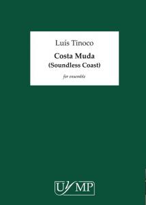 Luís Tinoco: Costa Muda (Soundless Coast)