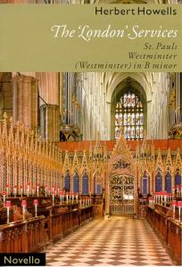 Herbert Howells: The 'London Services' (St. Pauls, Westminster, Westminster In B