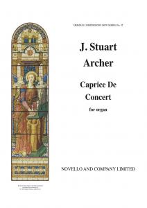 J. Stuart Archer: Caprice De Concert Organ