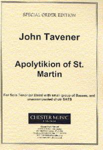 John Tavener: Apolytikion Of St. Martin