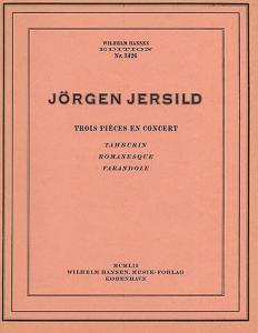 Jörgen Jersild: Trois Pieces En Concert (Piano)