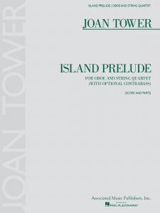 Joan Tower: Island Prelude (Oboe/Strings)