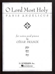 Cesar Franck: O Lord Most Holy (Panis Angelicus)- High Voice