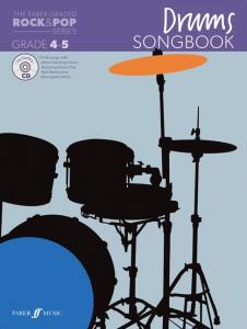 The Faber Graded Rock & Pop Series: Drums Songbook - Grades 4-5