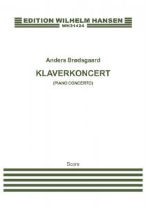 Anders Brødsgaard: Klaverkoncert (Piano Concerto)