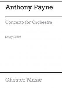 Anthony Payne: Concerto For Orchestra (Study Score)