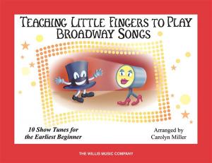 Teaching Little Fingers To Play Broadway Songs (Book Only)