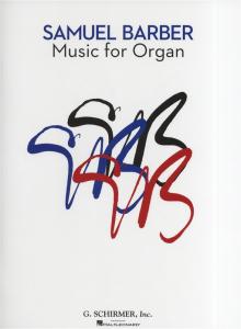 Samuel Barber: Music For Organ