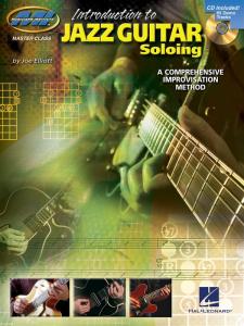 Introduction To Jazz Guitar Soloing - A Comprehensive Improvisation Method