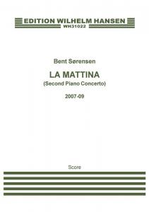 Bent Sørensen: La Mattina (Second Piano Concerto)