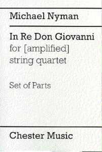 Nyman: In Re Don Giovanni For (Amplified) String Quartet