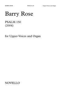Barry Rose: Psalm 150