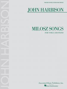 John Harbison: Milosz Songs (Voice/Piano)