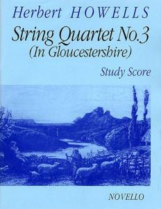 Herbert Howells: String Quartet No.3 (In Gloucestershire) Study Score