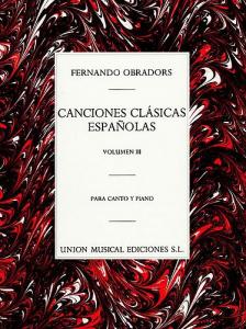 Fernando Obradors: Canciones Clasicas Espanolas Volumen III