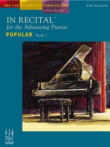 In Recital For The Advancing Pianist - Popular Book 2