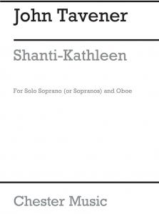 Tavener Shanti-kathleen For Sopranos (Or Solo Sop) And Oboe