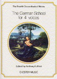 The Chester Book Of Motets Vol. 4: The German School For 4 Voices