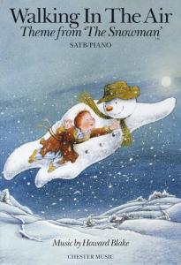 Howard Blake: Walking In The Air (The Snowman) - SATB/Piano